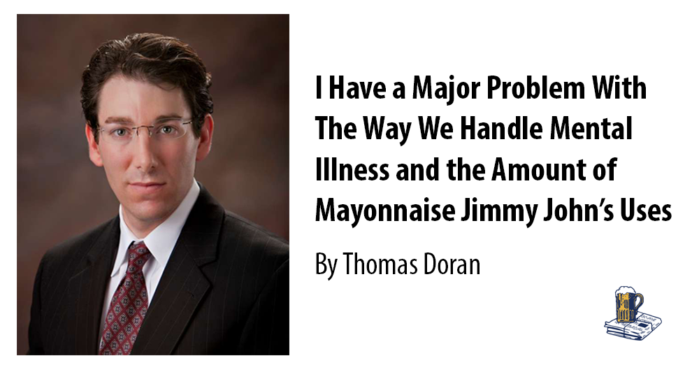 I Have a Major Problem With The Way We Handle Mental Illness and the