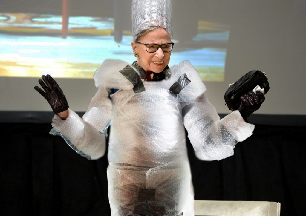 Justice Ruth Bader Ginsburg To Wear Bubble Wrap For Next Four Years.
