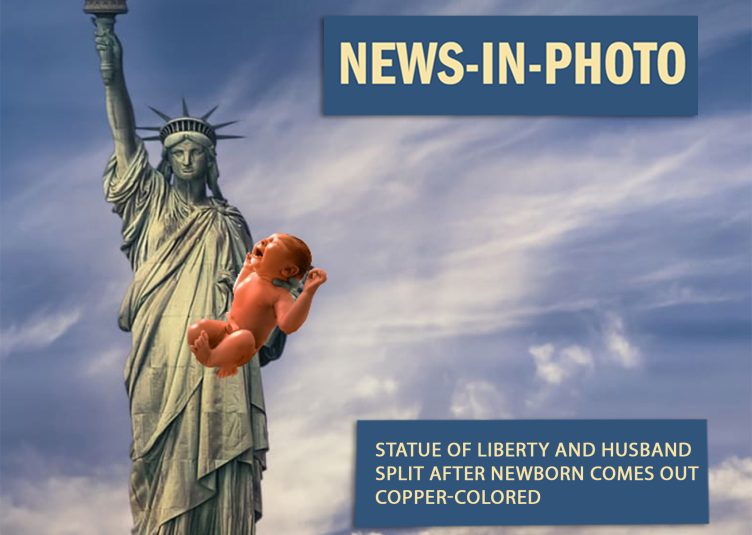 The Statue of Liberty holds a crying copper-colored baby.